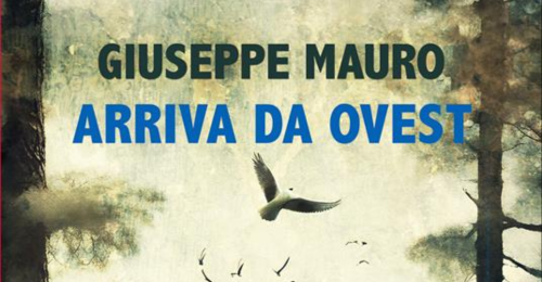 Arriva da Ovest, il nuovo libro di Giuseppe Mauro