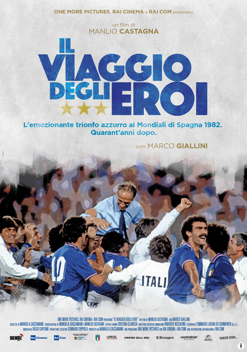 Il viaggio degli eroi il film dedicato ai Mondiali del 1982 1