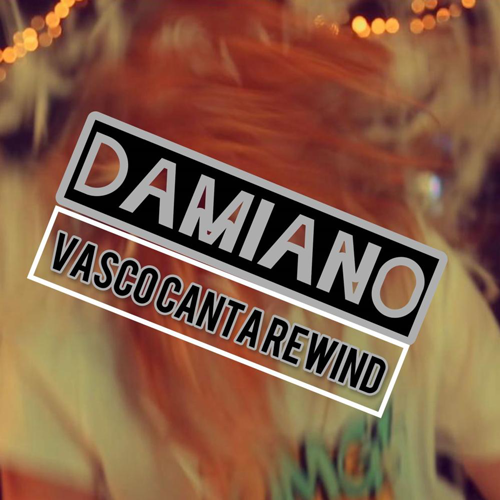 Vasco Canta Rewind il nuovo singolo di Damiano 1
