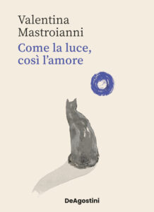 Come la luce, così l’amore, Valentina Mastroianni presenta a Napoli il suo libro