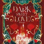 dark sweet love
